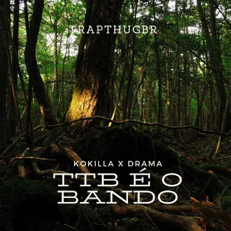 Ttb É o Bando by Kokilla