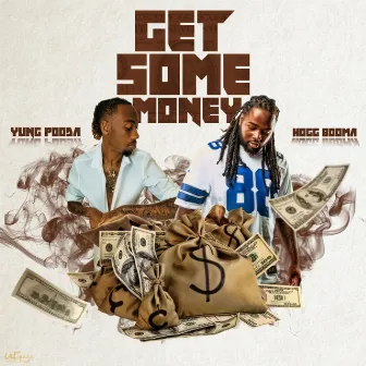 Get Some Money by Hogg Booma