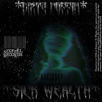 DIRTY COFFIN by SICK WEALTH