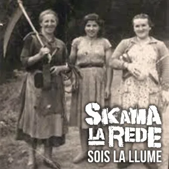 Sois la Llume by Skama la rede