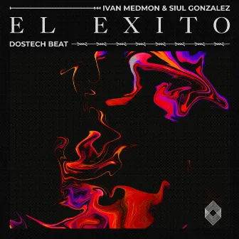 El Éxito by Dostech BeAT