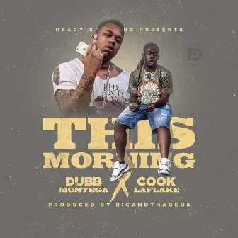 This Morning by Dubb Montega