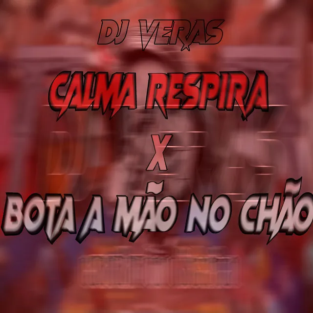 MTG Calma Respira X Bota a Mão no Chão