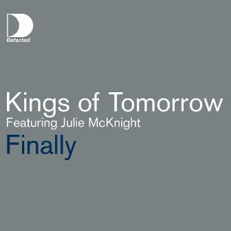 Finally (feat. Julie McKnight) [Radio Edit] by Kings Of Tomorrow