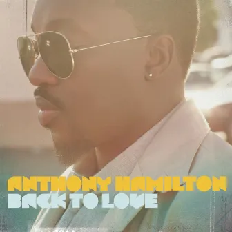 Back To Love (Deluxe Version) by Anthony Hamilton