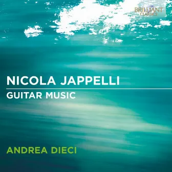 Jappelli: Guitar Music by Nicola Jappelli