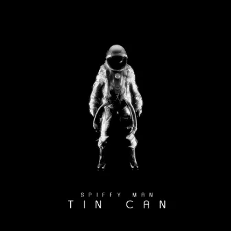 Tin Can by Spiffy Man