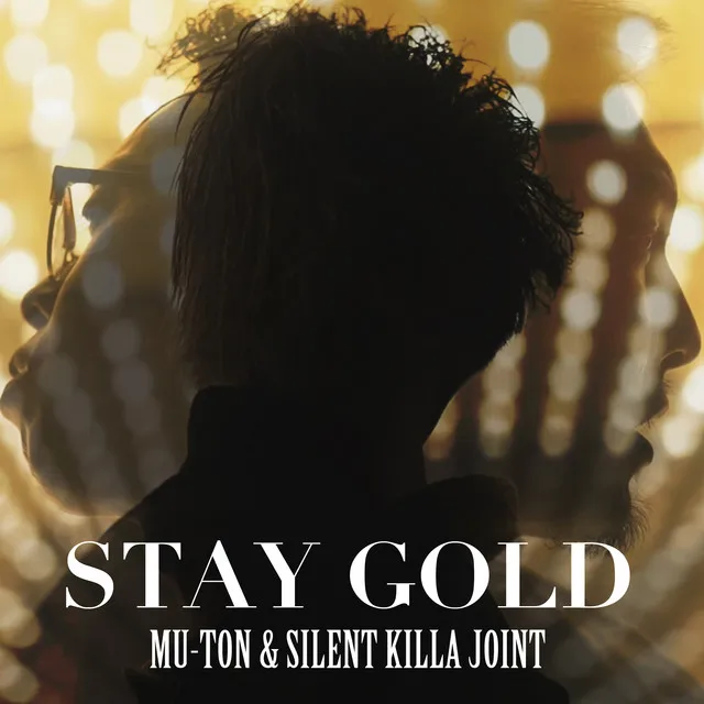 STAY GOLD