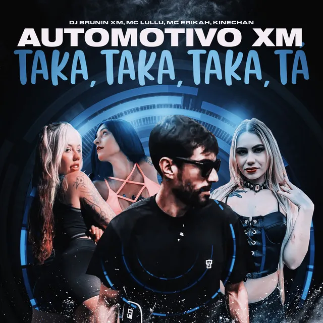 Automotivo XM, Taka Taka Taka Tá