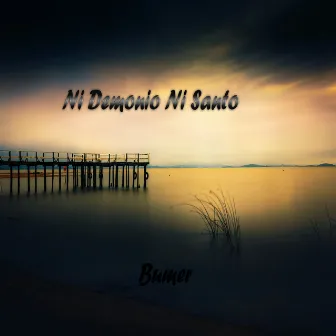 Ni Demonio Ni Santo by Bumer