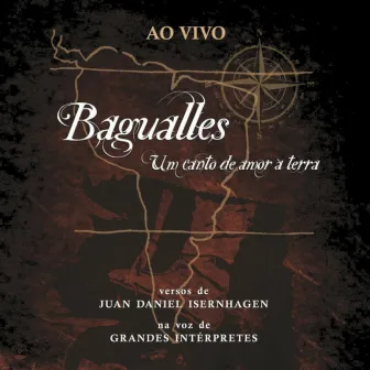 Bagualles: Um Canto de Amor à Terra by Juan Daniel Isernhagen