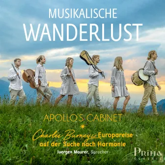 Musikalische Wanderlust: Charles Burneys Europareise auf der Suche nach Harmonie by Apollo's Cabinet