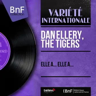 Elle a... Elle a... (Mono Version) by The Tigers