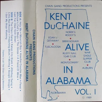 Kent Duchaine Alive in Alabama, Vol. 1 by Kent DuChaine