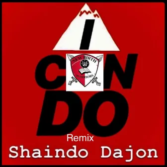 Newbirth Warriors I Can Do (Remix) by Shaindo Dajon