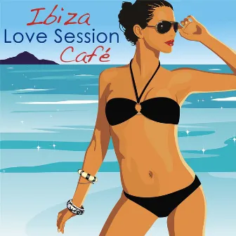 Ibiza Love Session Café, Sexy Summer Music: Relaxing Lounge Jazz Music, Chillstep Beach Party Music, Wine Bar Drink Songs & Erotic Chillout Music Grooves (Color del Mar de Mi Ventana collection) by Unknown Artist