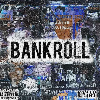 BANKROLL by Icyjay