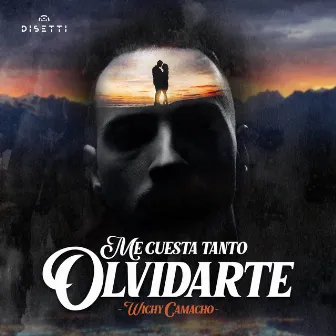 Me Cuesta Tanto Olvidarte by Wichy Camacho