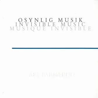 Musique Invisible by Åke Parmerud