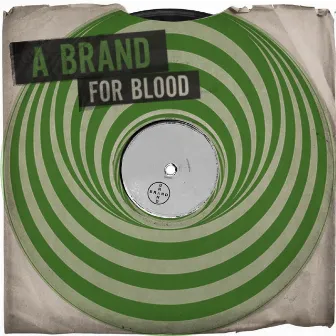 For Blood by A Brand