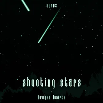 Shootingstars / Heartbreaks by EVANZ