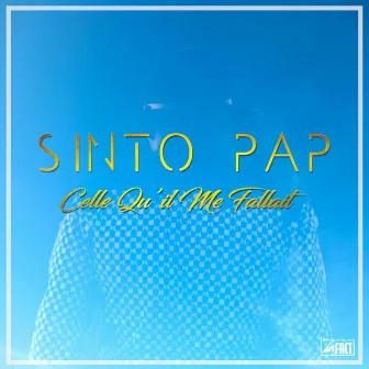 Celle qu'il me fallait by Sinto Pap