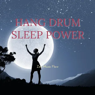 Hang Drum Sleep Power by Relaxing Hang Drum Music