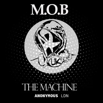 The Machine by M.O.B