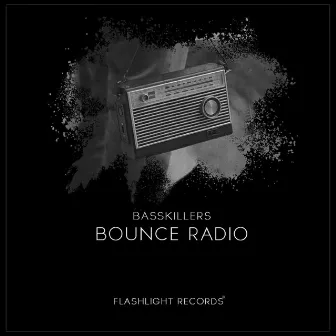 Bounce Radio by Basskillers