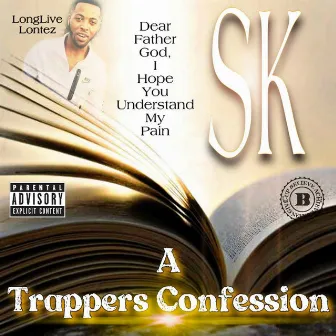 A Trappers Confession by SK1