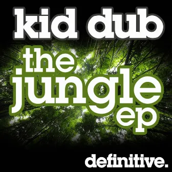 Jungle EP by Kid Dub