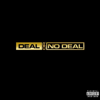 Deal Or No Deal by OMT Nate