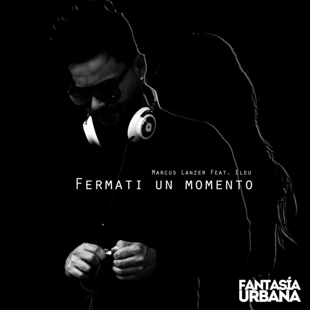 Fermati Un Momento (feat. Eleu) - Original mix