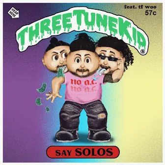 Three Tune Kid by Say Solos