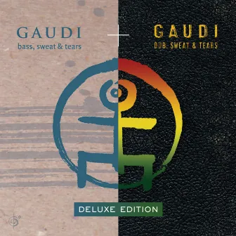 Bass, Sweat & Tears (Deluxe Edition) by Gaudi