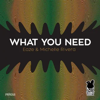 What You Need by Eaze