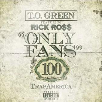 Only Fans by T.O Green