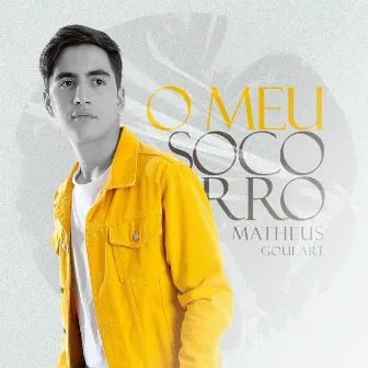 O Meu Socorro by Matheus Goulart