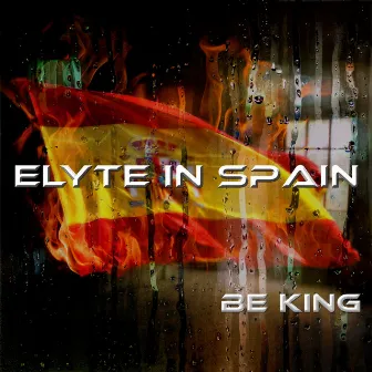 Elyte in Spain by Be King