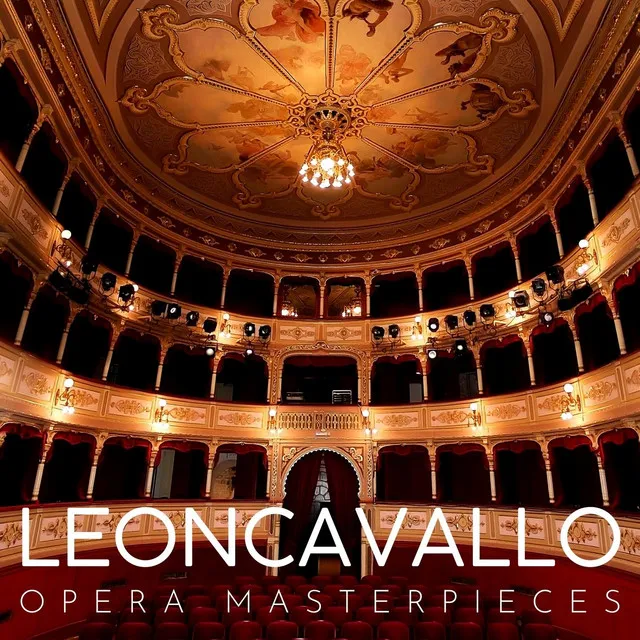 Leoncavallo: Opera Masterpieces