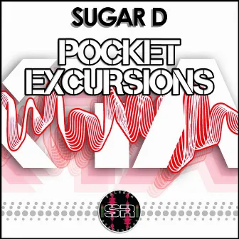 Pocket Excursions by Sugar D