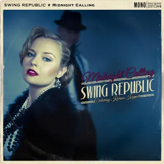 Midnight Calling by Swing Republic