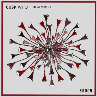 Who (The Remixes) by Cusp