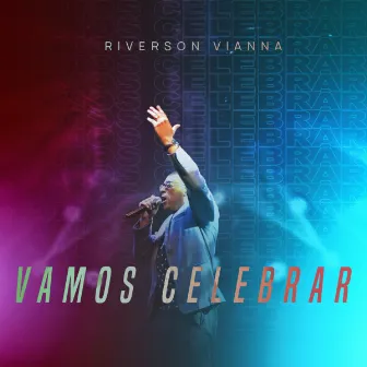 Vamos Celebrar by Riverson Vianna