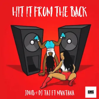 Hit It From The Back by Jdub