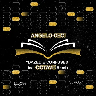 Dazed E Confused Inc. Octave (RO) Remix by Angelo Ceci