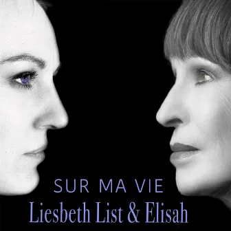 Sur Ma Vie by Liesbeth List