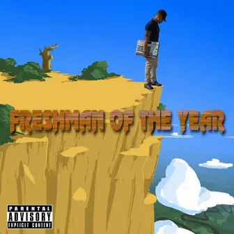 Freshman of the Year by Lavishly Nasty