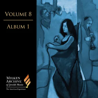 Milken Archive Digital Volume 8, Digital Album 1 by Samuel Adler