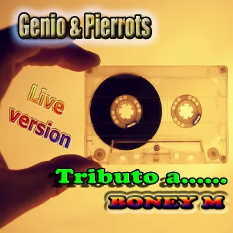 Medley tributo a Boney M: Gotta Go Home / Rivers of Babylon / Daddy Cool / Sunny / Ma baker / Rasputin (Live Version) by Genio & Pierrots